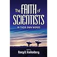The Faith of Scientists: In Their Own Words