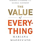 The Value of Everything: Making and Taking in the Global Economy