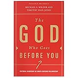 The God Who Goes before You: Pastoral Leadership as Christ-Centered Followership