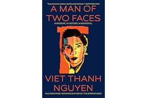 A Man of Two Faces: A Memoir, A History, A Memorial