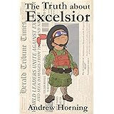 The Truth about Excelsior