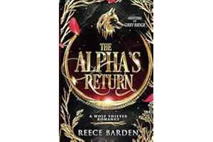 The Alpha's Return: A Wolf Shifter Romance (Shifters of Grey Ridge)