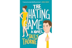 The Hating Game: A Spicy Enemies-to-Lovers Romance