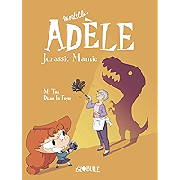 Mortelle Adèle, Tome 16: Jurassic Mamie (French Edition) book cover Mortelle Adèle, Tome 16: Jurassic Mamie (French Edition) book cover