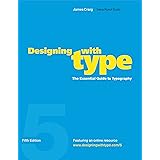 Designing with Type, 5th Edition: The Essential Guide to Typography