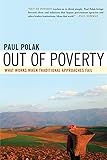 Out of Poverty: What Works When Traditional Approaches Fail