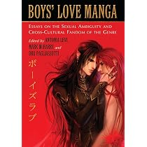 Boys' Love Manga: Essays on the Sexual Ambiguity and Cross