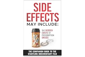 Side Effects May Include: The Hidden Costs Of Prescription Drugs