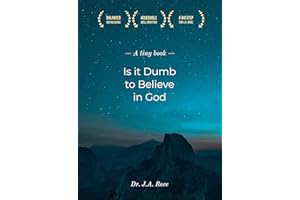Is it Dumb to Believe in God?