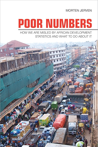 Download Poor Numbers: How We Are Misled by African Development Statistics and What to Do about It (Cornell Studies in Political Economy) (English Edition) PDF