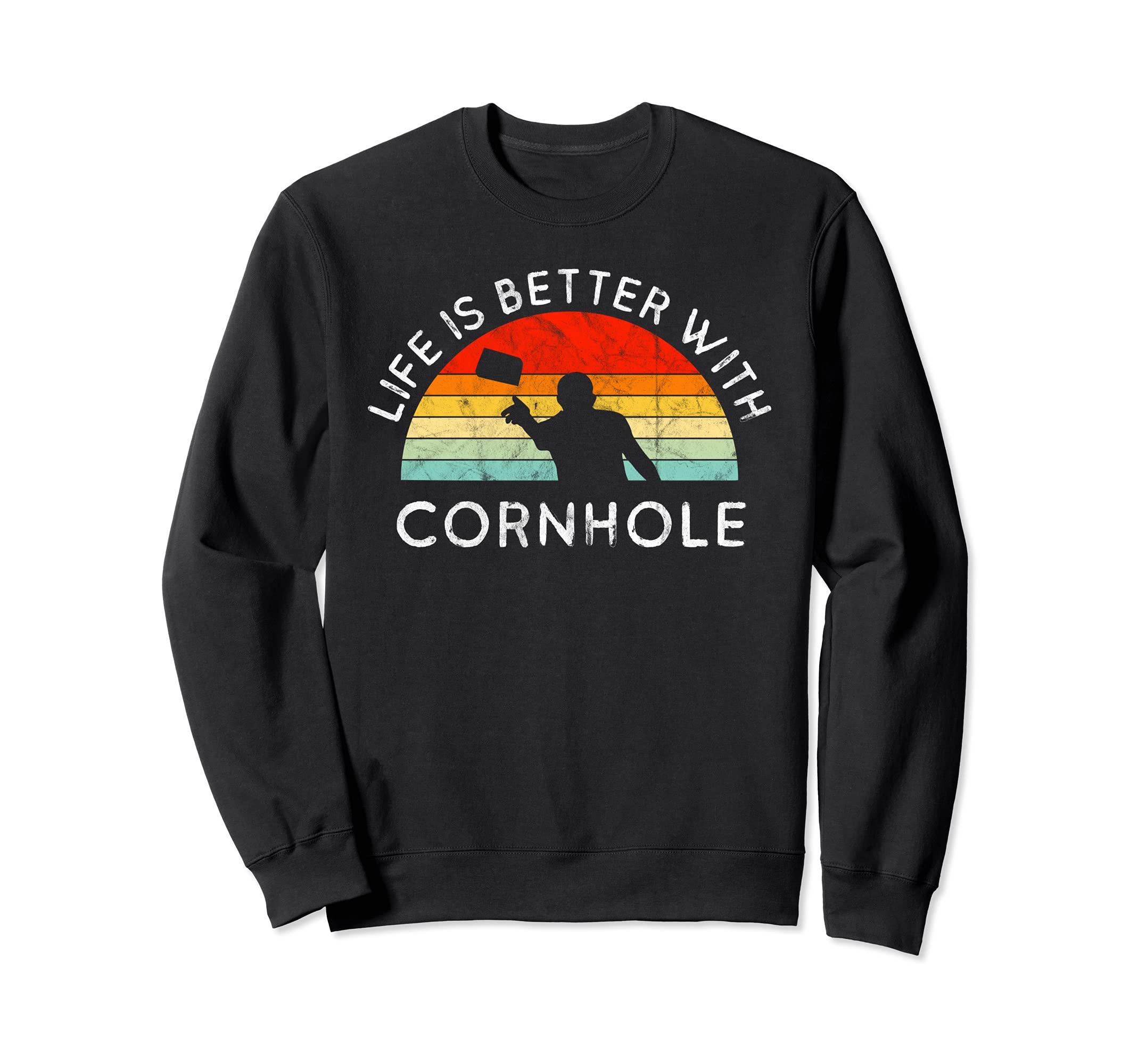 Cornhole Life Is Better Vintage Retro Team Tournament Sweatshirt
