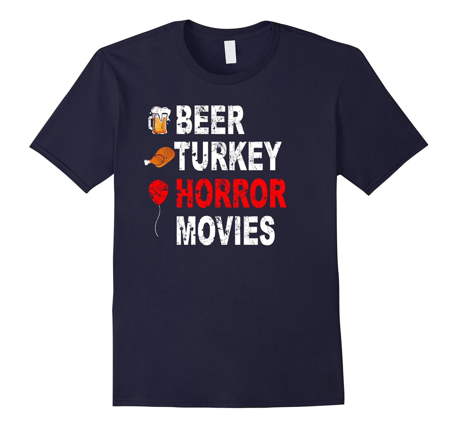 Beer Turkey Horror Movies The Best Thanksgiving Ever T-Shirt-ANZ