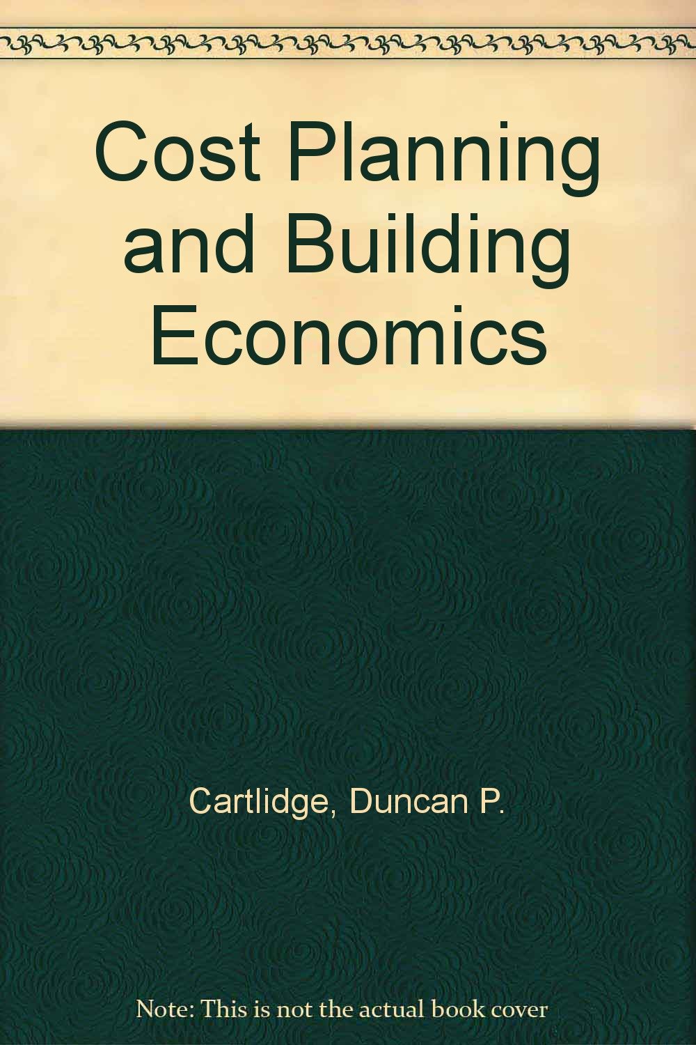 Cost Planning And Building Economics Amazoncouk Duncan P - 