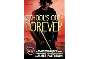 School's Out - Forever (Maximum Ride, Book 2)