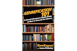 Genrefication 101: A School Librarian's Quick Guide on How to Genrefy the Library