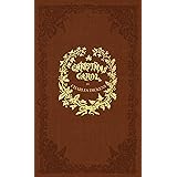 A Christmas Carol: A Facsimile of the Original 1843 Edition in Full Color
