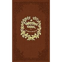 A Christmas Carol: A Facsimile of the Original 1843 Edition in