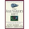 The Axemaker's Gift: Technology's Capture and Control of Our Minds and Culture