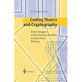 Coding Theory and Cryptography: From Enigma and Geheimschreiber to Quantum Theory