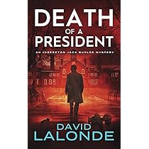 Death of a President: An Inspector Jack Butler Mystery