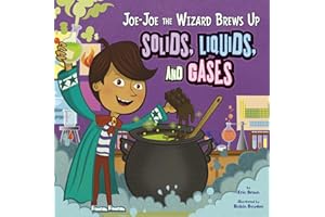 Joe-Joe the Wizard Brews Up Solids, Liquids, and Gases (In the Science Lab)