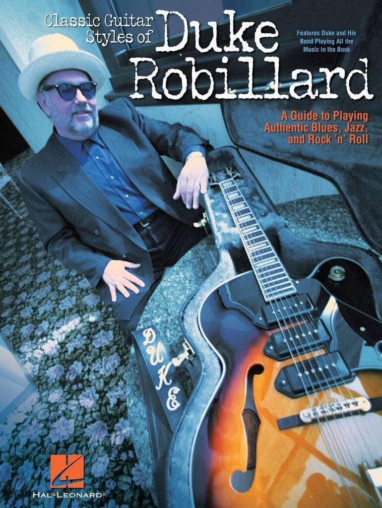 Classic Guitar Styles of Duke Robillard. Includes CD
