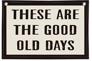 PLKMN These Are The Good Old Days Canvas Wall Hanging Banner Flag, Trendy Retro Nostalgic Inspirational Banner for Room (Black)