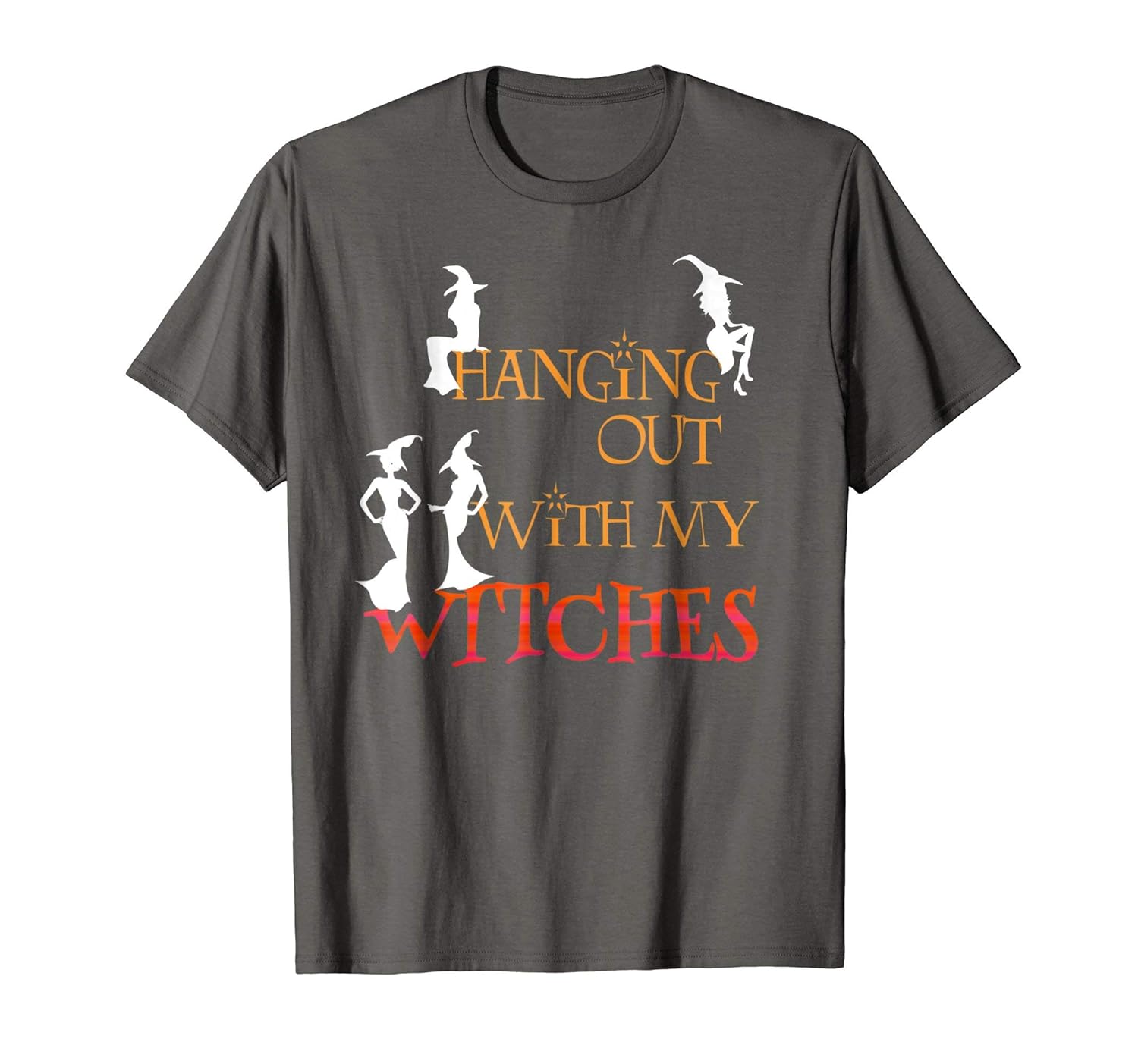 Witch Halloween Shirt - Hanging Out With My Witches T-Shirt- TPT