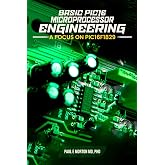 Basic PIC16 Microprocessor Engineering: A Focus on PIC16F1829