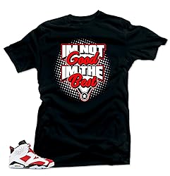 Jordan Retro 6 Carmine Match Tees - I'm The Best