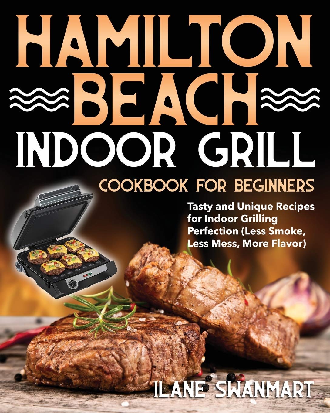 Top 10 Best indoor grill cookbook Reviews Chef's Resource