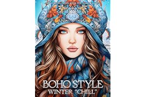 Boho Style Winter Chill - Fashion Coloring Book for Teens & Adults: Beautiful Models Wearing Bohemian Chic Winter Outfits