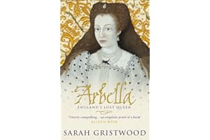 Arbella: England's Lost Queen