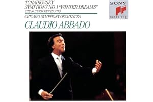 Tchaikovsky: Symphony No.1 "Winter Dreams" - The Nutcracker Suite Claudio Abbado, CSO