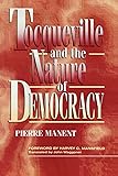 Tocqueville and the Nature of Democracy