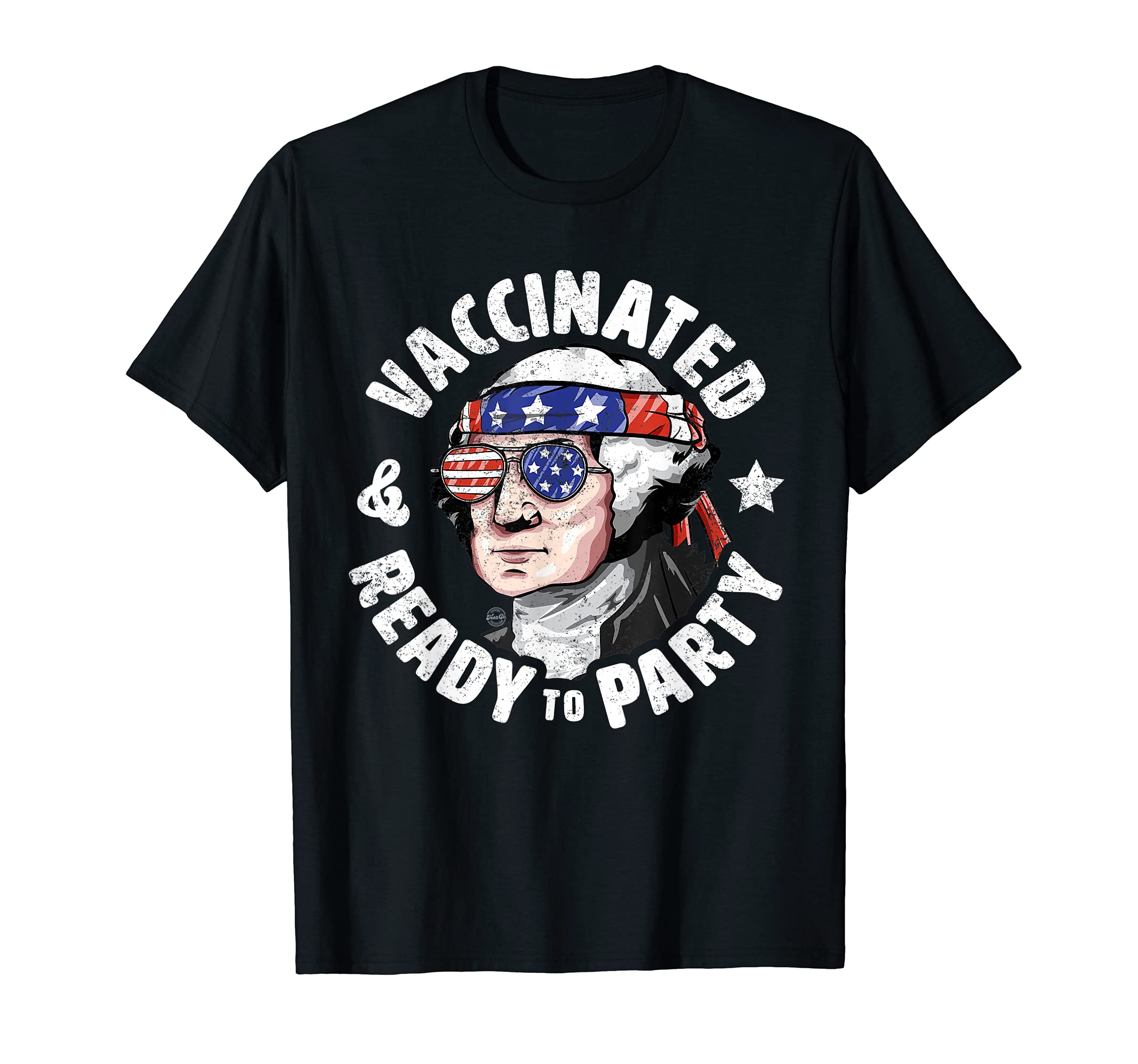 Vaccinated And Ready To Party American Washington USA 2021 T-Shirt