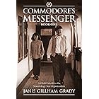 Commodore's Messenger: A Child Adrift in the Scientology Sea Organization