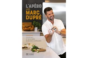 L'apéro avec Marc Dupré: Cocktails et bouchées en bonne compagnie !