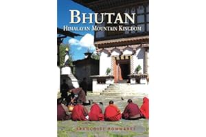 Bhutan: Himalayan Mountain Kingdom