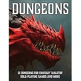 Dungeons: 51 Dungeons for Fantasy Tabletop Role-Playing Games (RPG Dungeon Maps)
