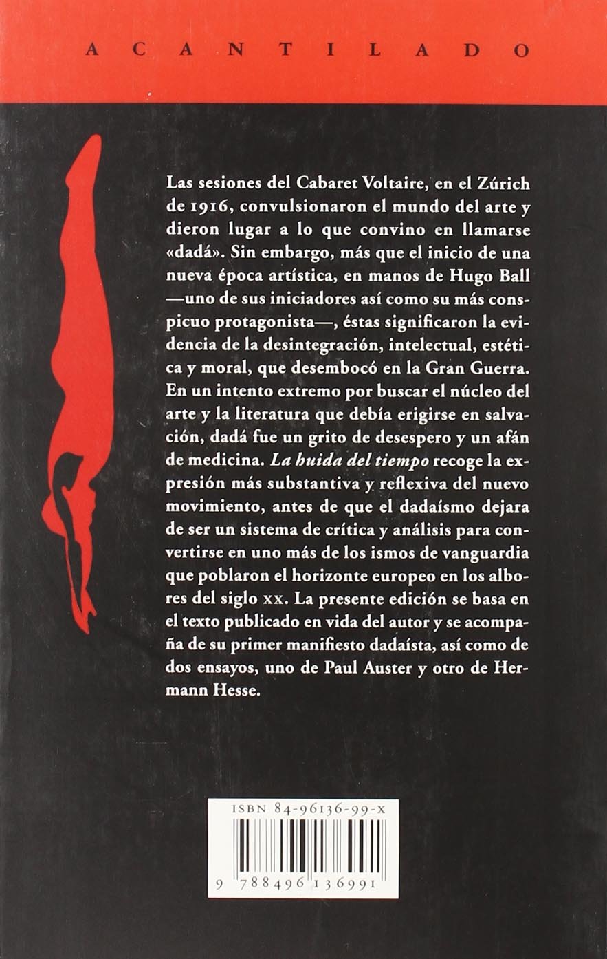 La Huida Del Tiempo Un Diario Con El Primer Manifiesto Dadaista El Acantilado Ball Hugo Bravo De La Varga Roberto Amazon Es Libros