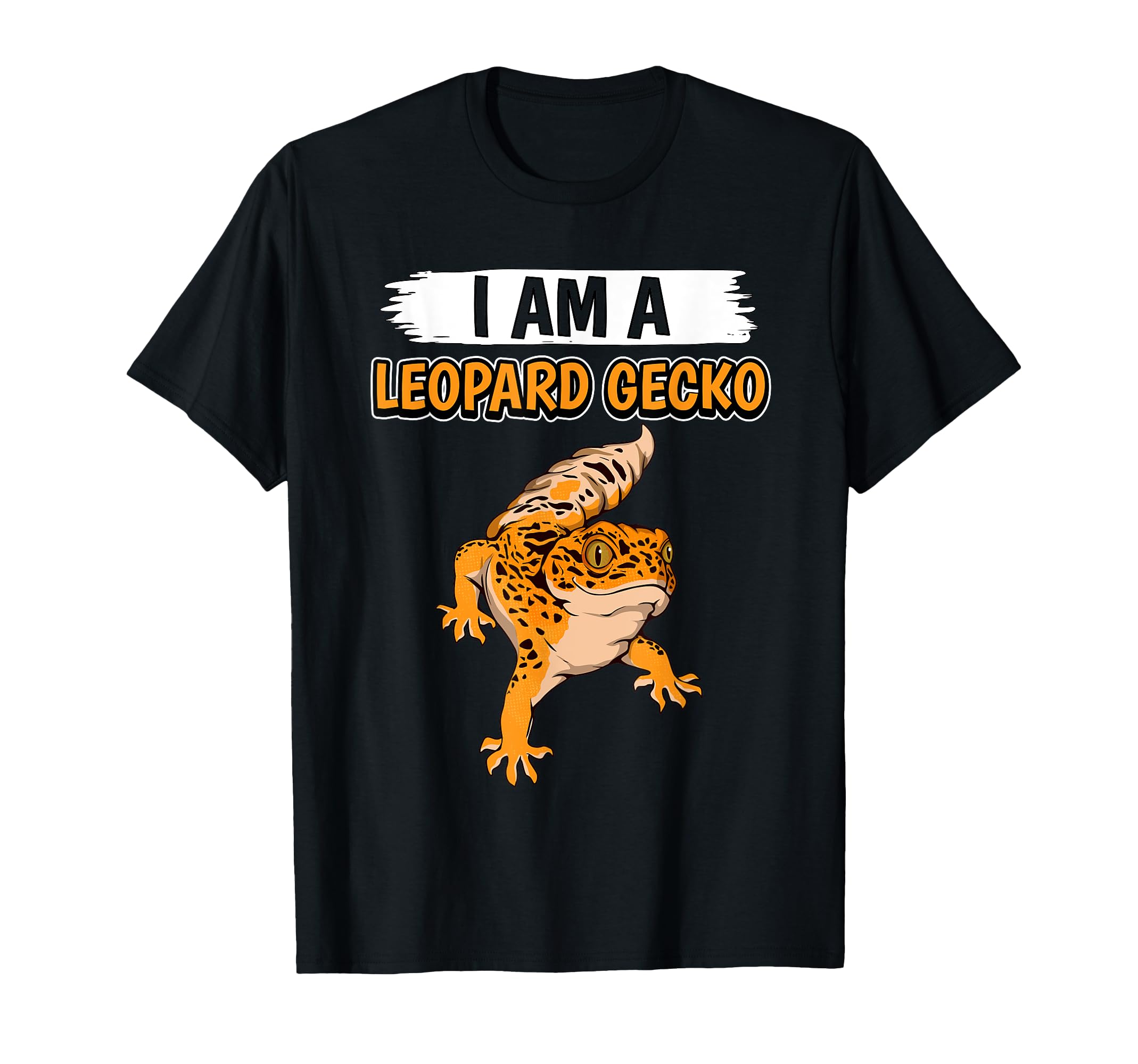 Reptile Quote I Am A Leopard Gecko T-Shirt