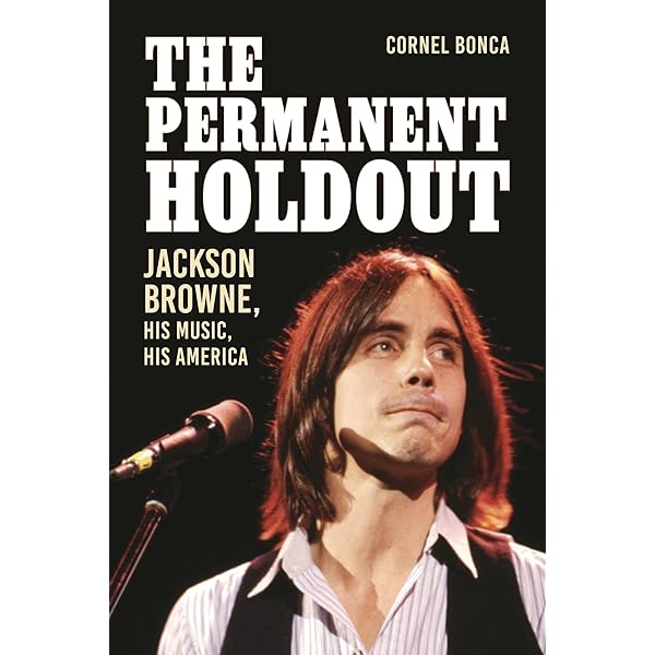 ジャクソン・ブラウン: ヒズ・ライフ・アンド・ミュージック Jackson Browne: His Life and Music: Bego, Mark: 9780806526423