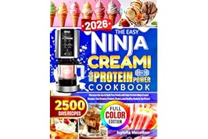 The Easy Ninja Creami High-Protein Power Cookbook: Discover the Joy of Guilt-Free Treats with High-Protein Ninja Creami Recipes | Ice Creams, Frozens, Shakes, and Healthy Sorbets You’ll Love