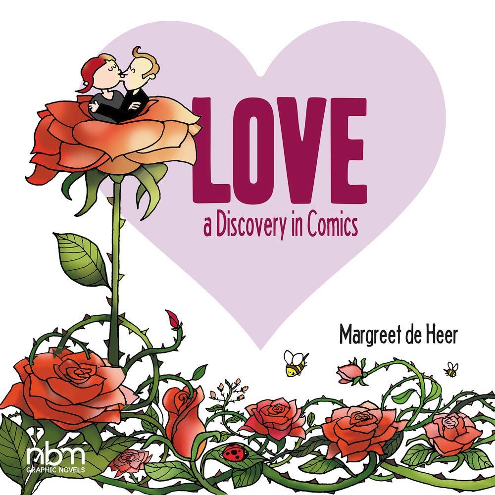 Love A Discovery In Comics De Heer Margreet 9781681122106 Amazon Com Books