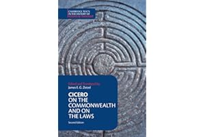 Cicero: On the Commonwealth and On the Laws (Cambridge Texts in the History of Political Thought)