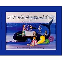 A Whale of a Good Time