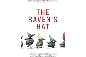 The Raven's Hat: Fallen Pictures, Rising Sequences, and Other Mathematical Games