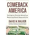 Comeback America: Turning the Country Around and Restoring Fiscal Responsibility
