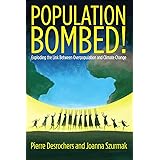 Population Bombed!: Exploding the Link Between Overpopulation and Climate Change